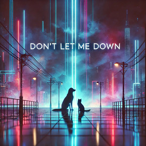 Don't Let Me Down (Radio Edit)