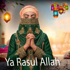 Ya Rasul Allha