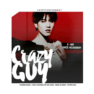 [ I G★T7 ]- Crazy Guy - ｜金有谦庆生｜