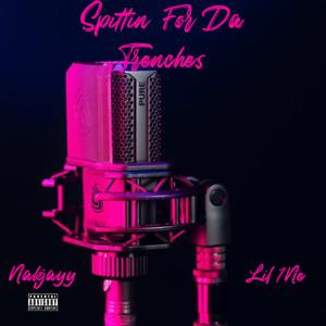 Spittin For Da Trenches