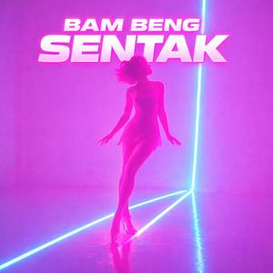 Bam Beng Sentak