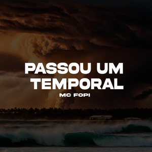 Passou Um Temporal
