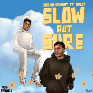 Slow But Sure (feat. X-Rally)