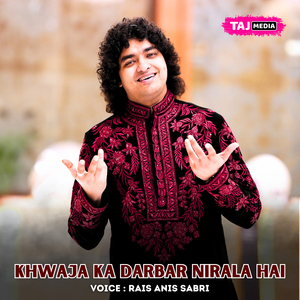 Khwaja Ka Darbar Nirala Hai (Live)