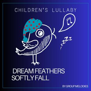 Dream Feathers Softly Fall