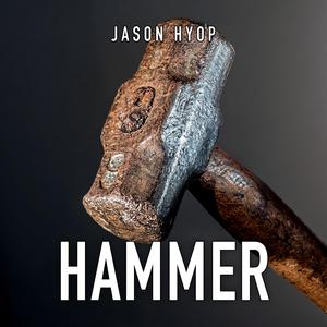 Hammer (feat. Jason Hyop)