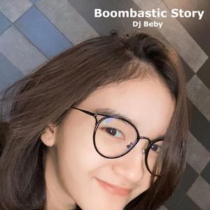 Boombastic Story