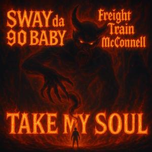 Take my soul (feat. Freight Train McConnell)