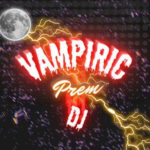 Vampiric (Extended Mix)