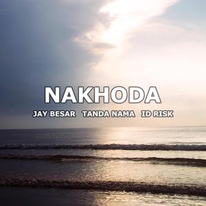 Nakhoda (feat. Jay Besar & Tanda Nama) (Remastered Version)