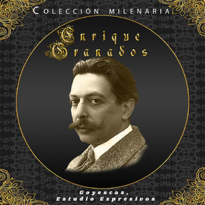 Goyescas:III. El Fandango del Candil - The Oil Lamp Fandango