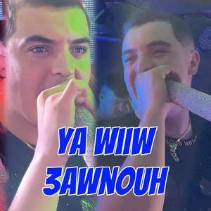 Ya Wiiw 3awnouh