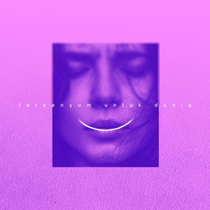 Tersenyum Untuk Dunia
