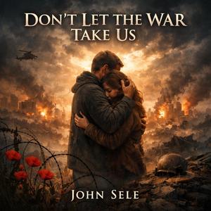 Don't Let The War Take Us