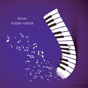 Birds (Piano Version) (Piano Version)