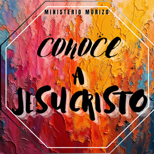 Conoce a Jesucristo