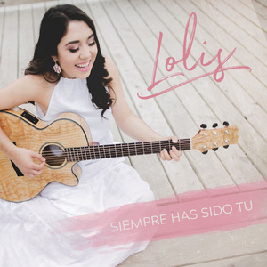 Siempre Has Sido Tu