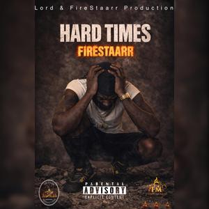FireStaarr Hard Times (Official Audio) (Radio Edit)