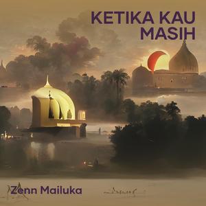 Ketika kau masih