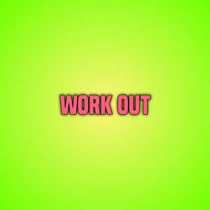 Work Out
