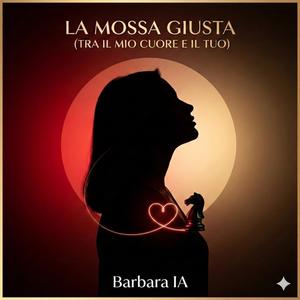 La Mossa Giusta (tra il Mio Cuore e il Tuo)