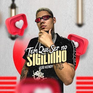 Tem Que Ser no Sigilinho