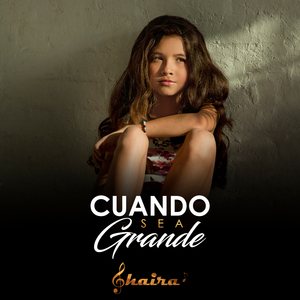 Cuando Sea Grande