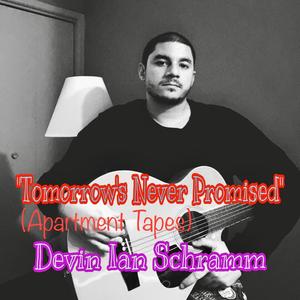 Tomorrow's Never Promised (Apartment Tapes) [Demo]