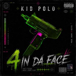 4 In Da Face (feat. Ketto & Enemi)