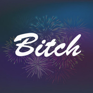 B***h