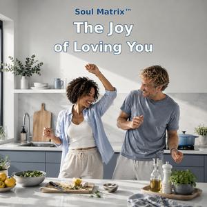 The Joy of Loving You
