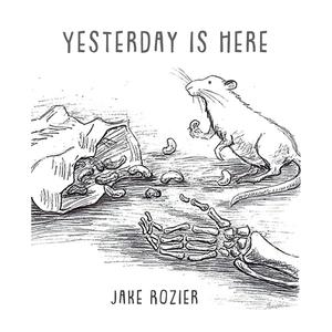 Yesterday Is Here