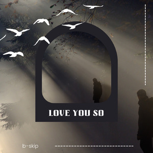 Love You So