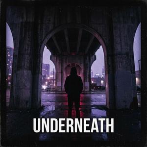 UNDERNEATH