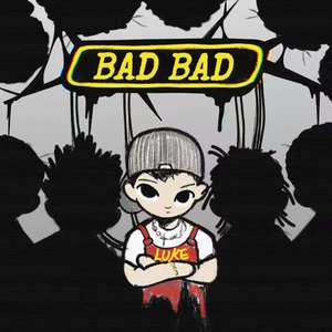 Bad Bad(对着镜头说cheese)