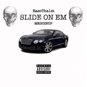 Slide On Em (feat. MkGoinUp)