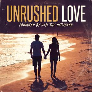 Unrushed Love