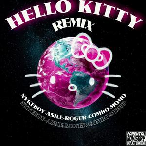 Hello Kitty (feat. Asile & Roger J) (Remix)