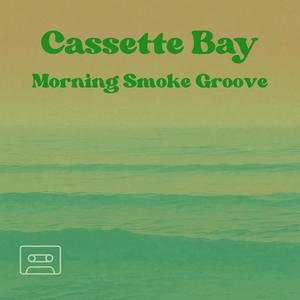 Morning Smoke Groove