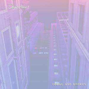 Young and Broken