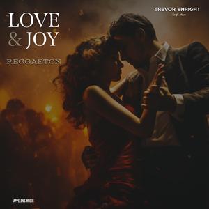 Love & Joy (Reggaeton)