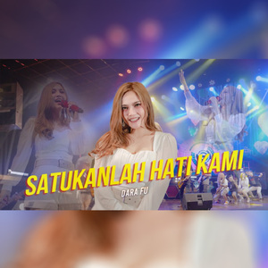 Satukanlah Hati Kami