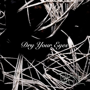Dry Your Eyes