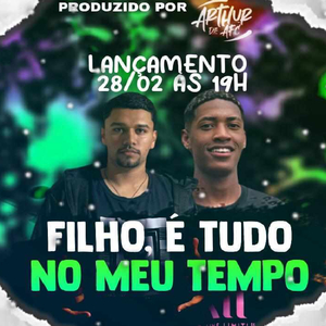 FILHO, É TUDO NO MEU TEMPO!