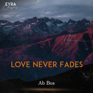 Love Never Fades