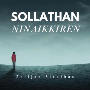 Sollathan Ninaikkiren