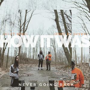 How It Was (feat. Benji.)