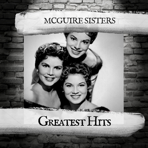 Every Day Of My Life - McGuire Sisters