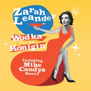 Wodka für die Königin (Mike Candys Remix)