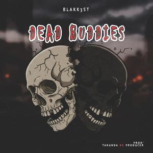 Dead Bodies, Dead Buddies